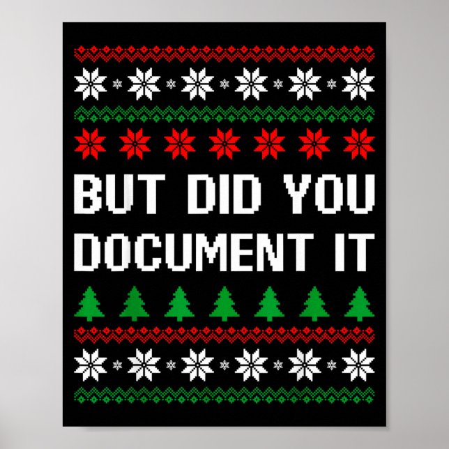 But Did You Doent It Funny Office Ugly Christmas S Poster (Front)