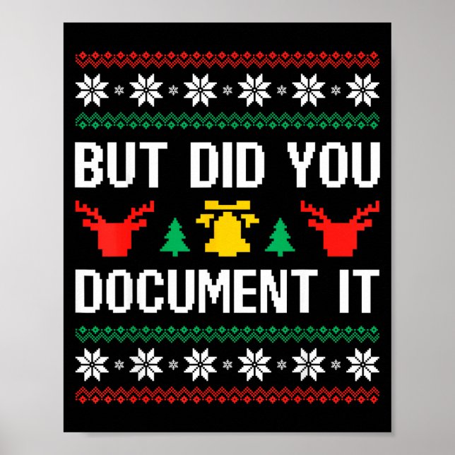 But Did You Doent It Office Worker Ugly Christmas  Poster (Front)