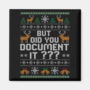 But Did You Doent It Ugly Christmas, Funny Hr Humo Magnet