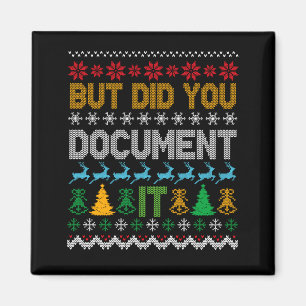 But Did You Doent It Ugly Funny Christmas Sweater Magnet