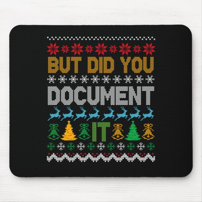 But Did You Doent It Ugly Funny Christmas Sweater  Mouse Pad (Front)