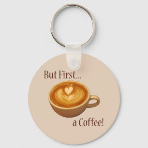 But First, a Coffee Key Ring