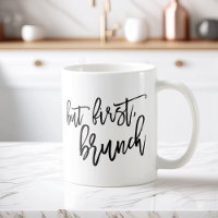But First Brunch Typography Quote