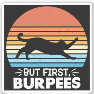 But first, burpees Cat Owner Workout Retro Graphic