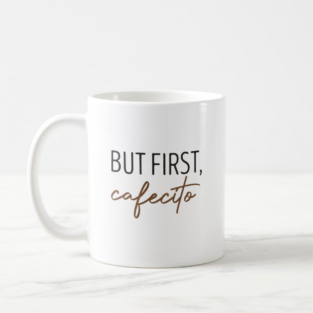 but first cafecito coffee mug (Left)