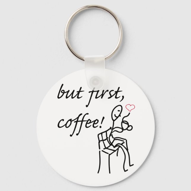 But First Coffee 2.25" Basic Button Keychain (Front)
