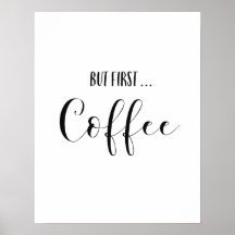 But First Coffee Art Print
