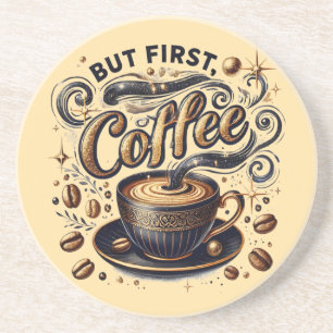 But First Coffee Art - Stylish Gold Design Coaster
