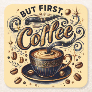 But First Coffee Art - Stylish Gold Design Square Paper Coaster