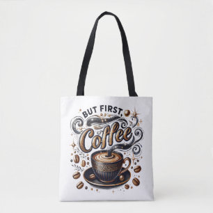 But First Coffee Art - Stylish Gold Design Tote Bag