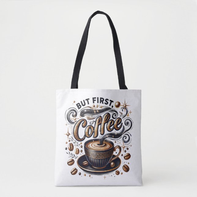 But First Coffee Art - Stylish Gold Design Tote Bag (Front)