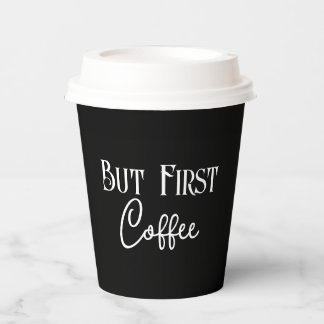 But First coffee Black Paper Cups