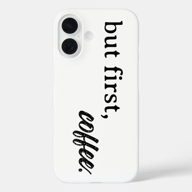 but first, coffee Case-Mate iPhone case (Back)