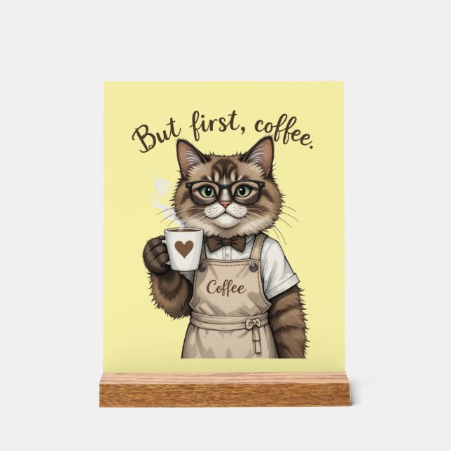 But First, Coffee Cat Acrylic Sign (Front)