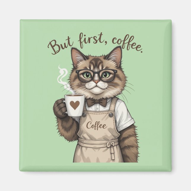 But First, Coffee Cat Magnet (Front)