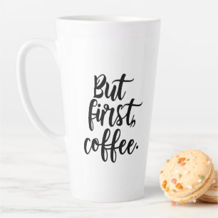 But First Coffee Chic Modern Script Typography D Latte Mug