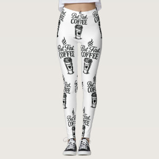 But First Coffee Coffee Cup Pattern Leggings
