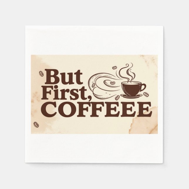 But first coffee, coffee lovers paper napkins  (Front)