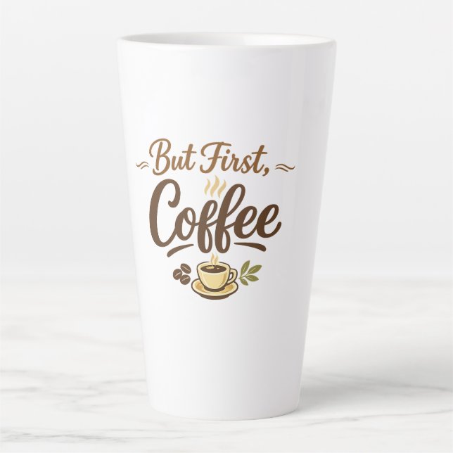 But First, Coffee – Cozy Typography Design Latte Mug (Front)