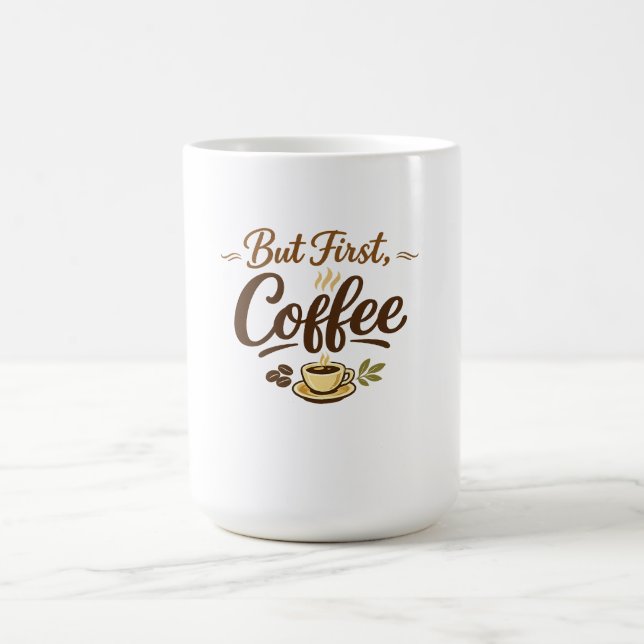 But First, Coffee – Cozy Typography Design Mug (Center)