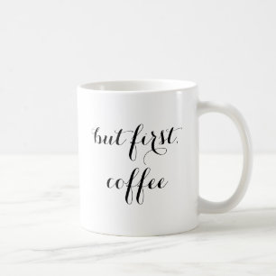 But First Coffee Cute Typography Mug