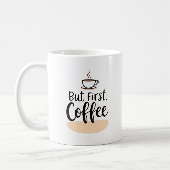 But First, Coffee | Fun Modern Mug Design (Left)