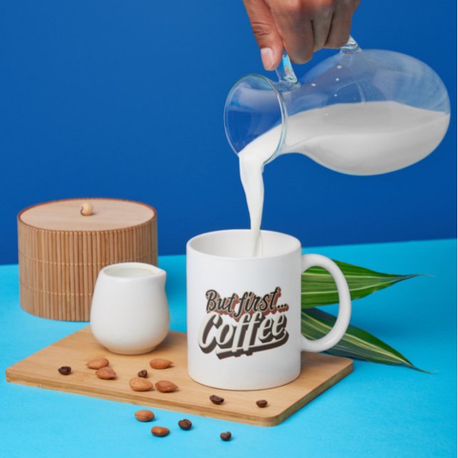 But First Coffee Funny Coffee Gifted Quote Coffee Mug (Creator Uploaded)