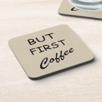 But first coffee funny drinker sayings