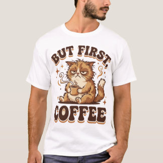 But First Coffee Grumpy Cat Shirt – Funny Coffee L