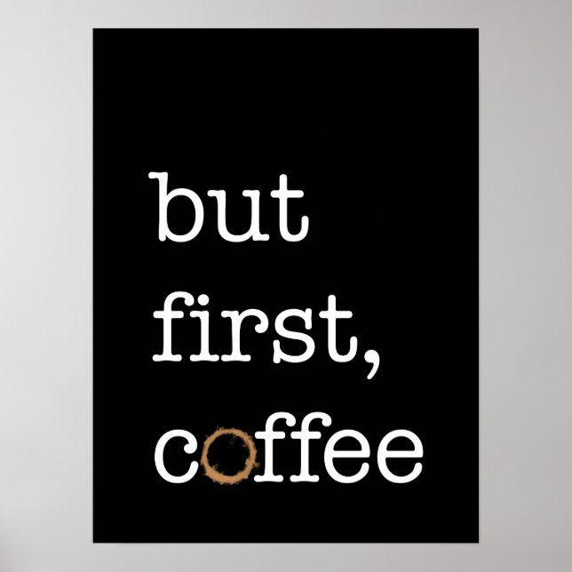 But First Coffee - Inspirational Poster (Front)