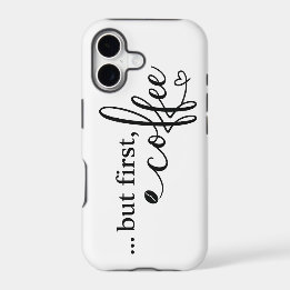 But First Coffee iPhone 17 Tough Case