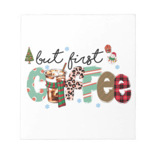 But First Coffee Merry Christmas Notepad