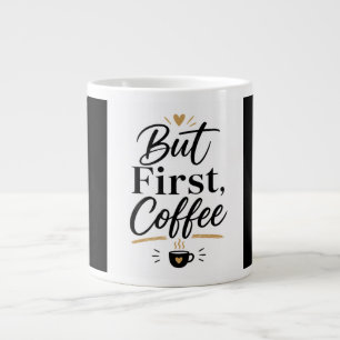 But First Coffee – Minimalist Coffee Lover Mug