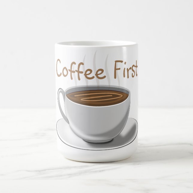 But First… Coffee Mug (Center)