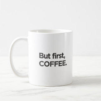 But first coffee mug