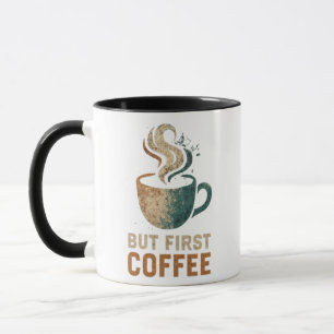 But First Coffee Mug