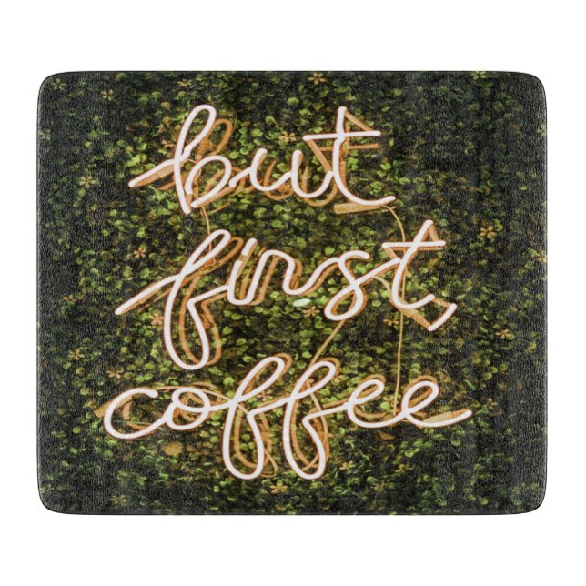 But First Coffee, Neon Lights Quote Saying Cutting Board (Front)