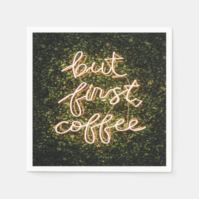 But First Coffee, Neon Lights Quote Saying Napkin (Front)