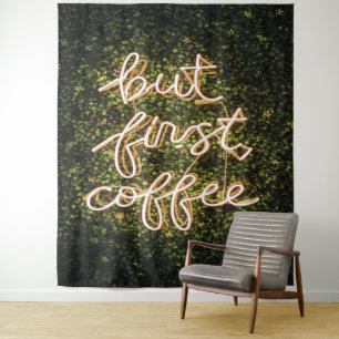 But First Coffee, Neon Lights Quote Saying Tapestry
