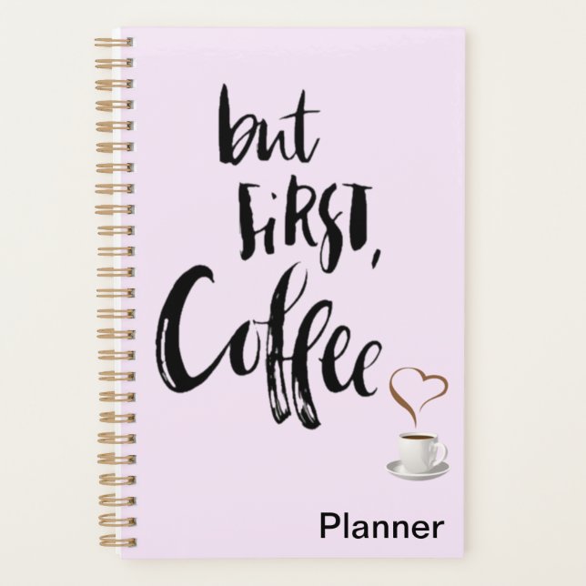 But first coffee planner  (Front)