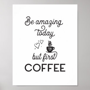 But First Coffee Poster