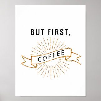 But First, Coffee Poster
