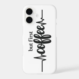 But First Coffee Quote iPhone 17 Phone Case