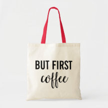 But First, Coffee Quote