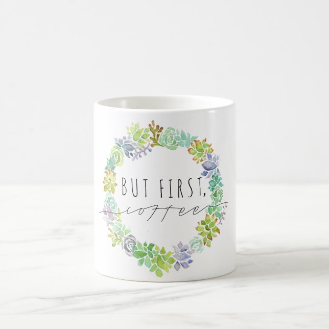 But First, Coffee | Succulent Wreath Mug (Center)
