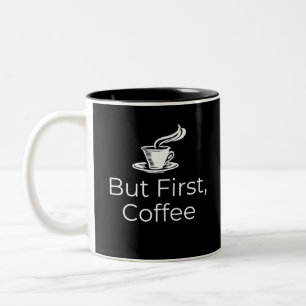 But First, Coffee Two-Tone Coffee Mug