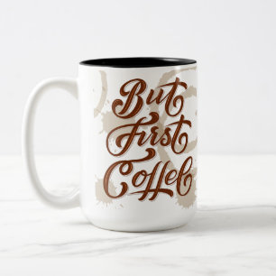 But First Coffee Two-Tone Coffee Mug