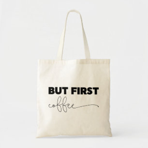 But First Coffee Typography Tote Bag