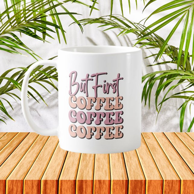but first coffee word art  coffee mug (Creator Uploaded)