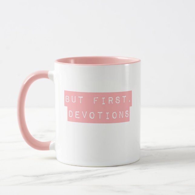 But First, Devotions Pink Mug (Left)